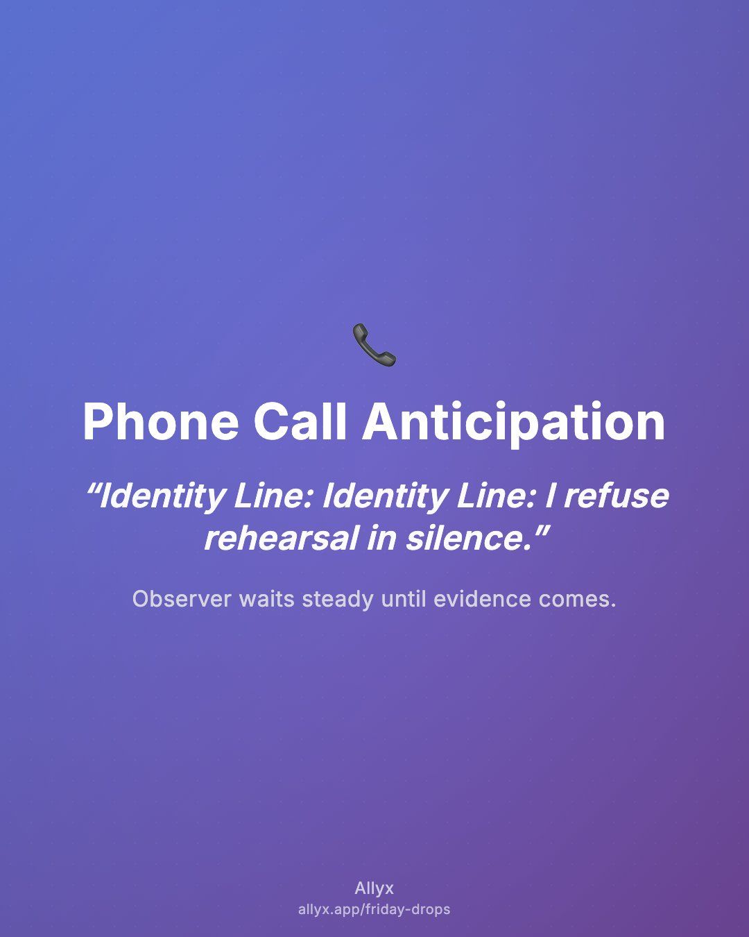 Shareable quote card for Phone Call Anticipation