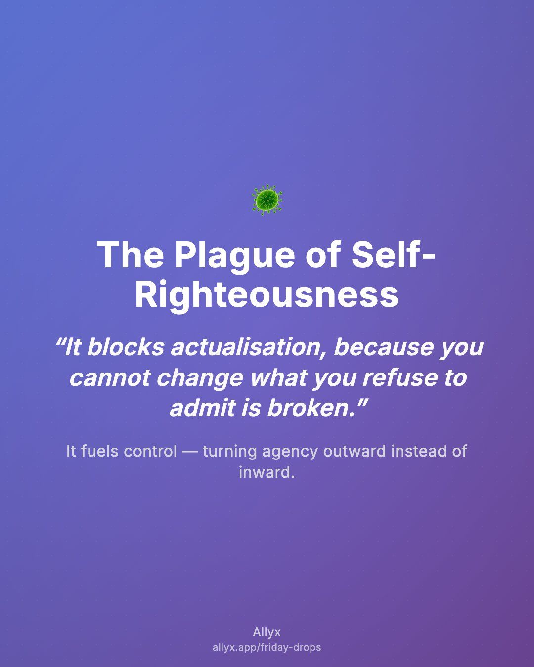 Shareable quote card for The Plague of Self-Righteousness