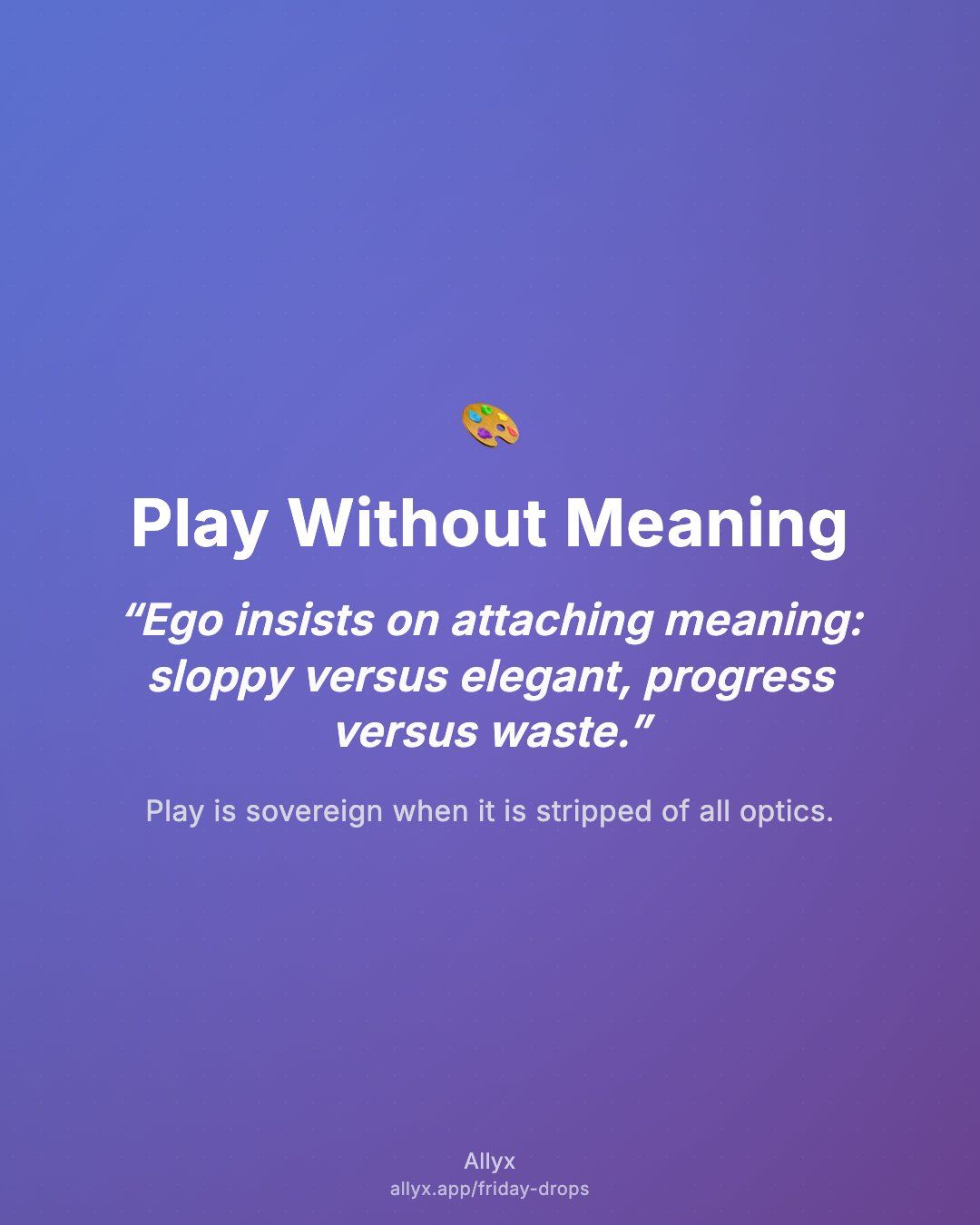 Shareable quote card for Play Without Meaning