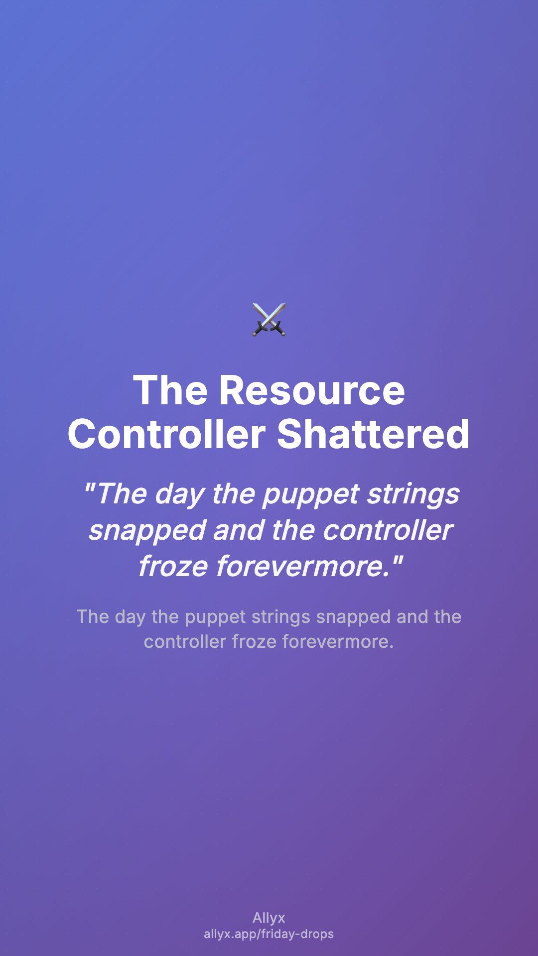 Shareable story card for The Resource Controller Shattered