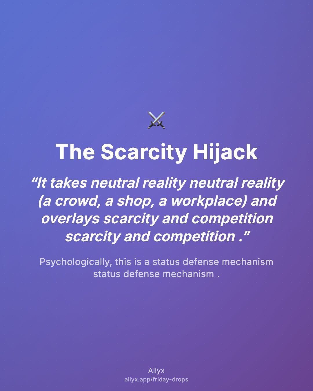 Shareable quote card for The Scarcity Hijack