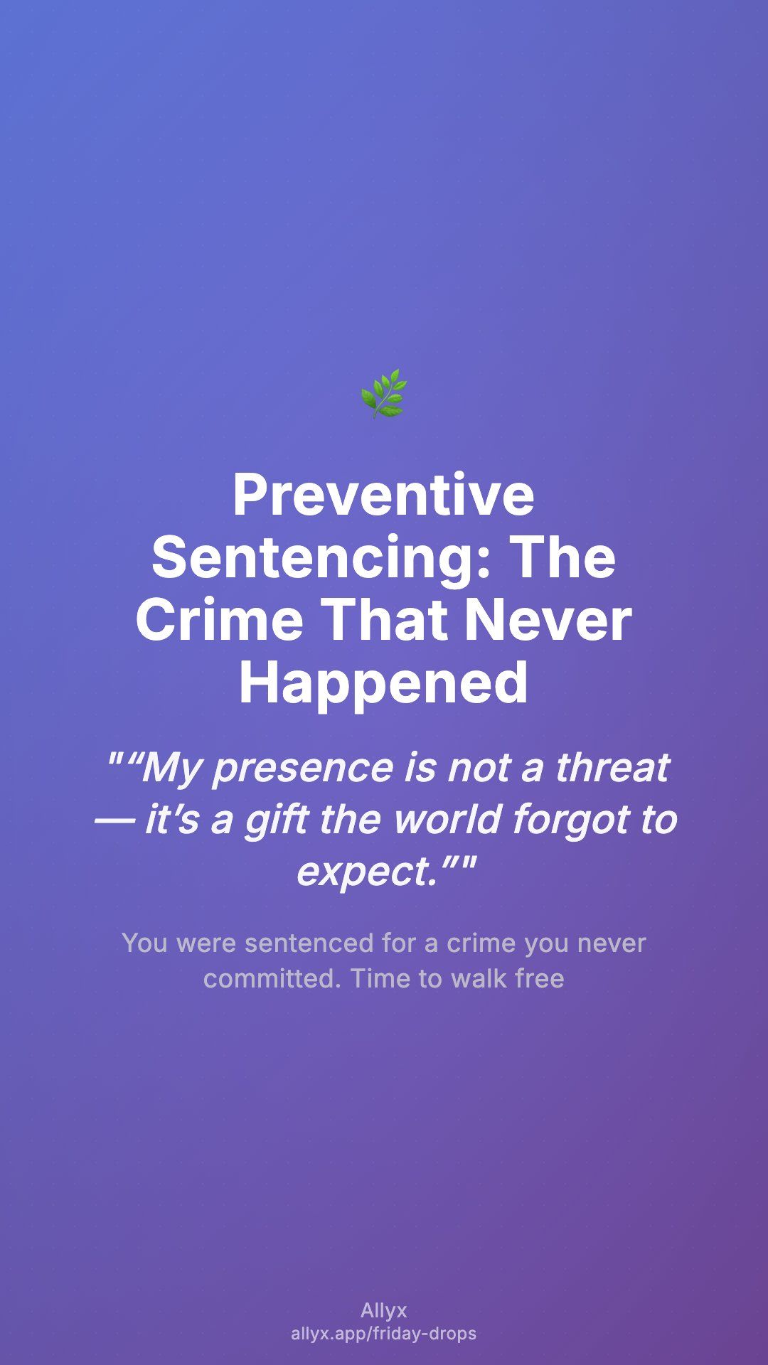 Shareable story card for Preventive Sentencing: The Crime That Never Happened