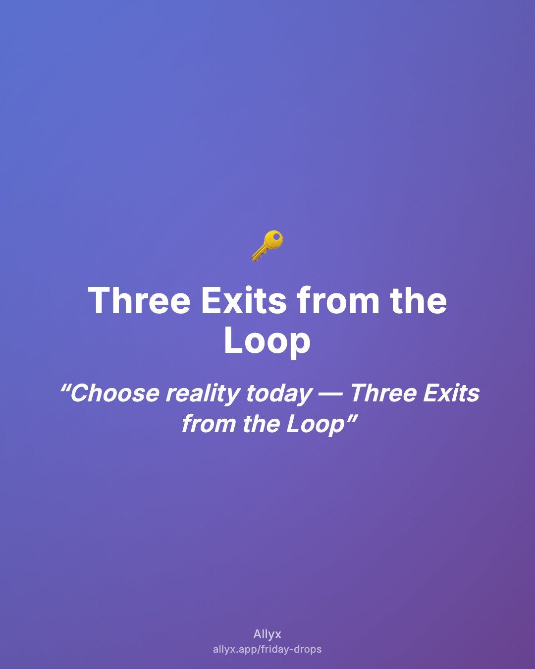 Shareable quote card for Three Exits from the Loop