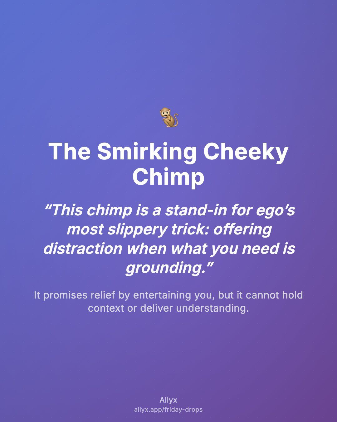 Shareable quote card for The Smirking Cheeky Chimp