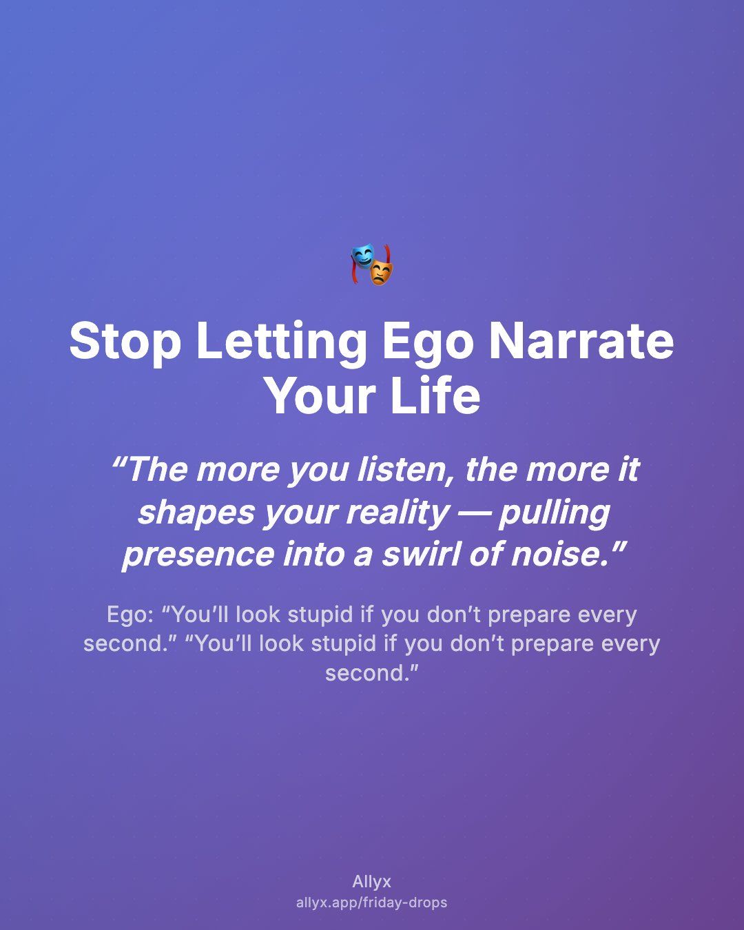 Shareable quote card for Stop Letting Ego Narrate Your Life