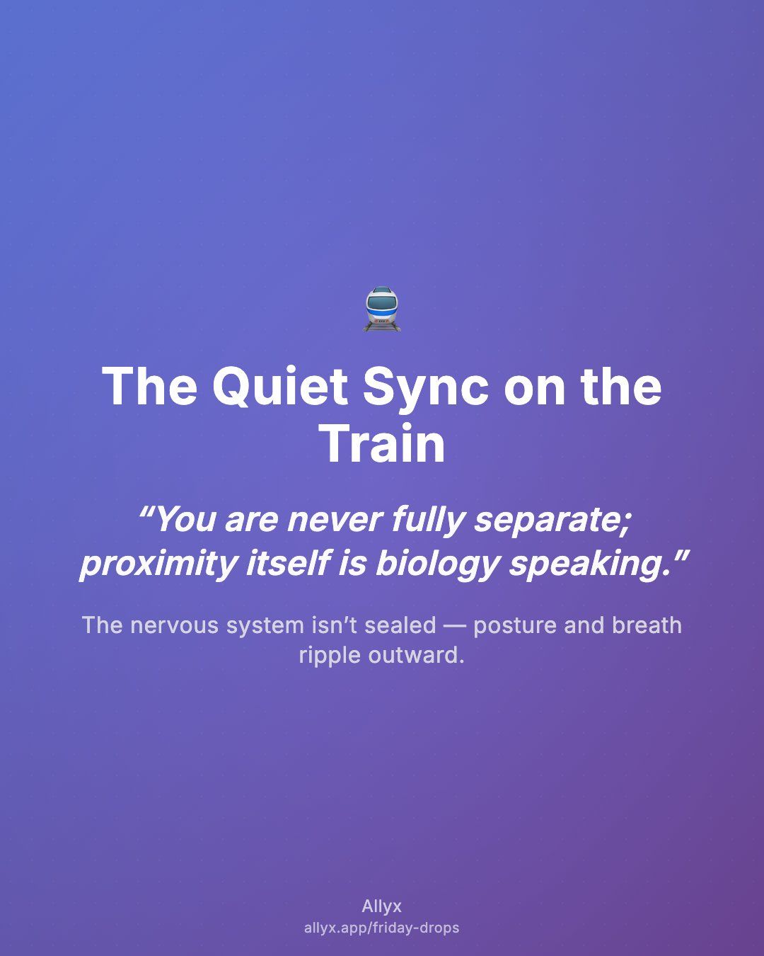 Shareable quote card for The Quiet Sync on the Train
