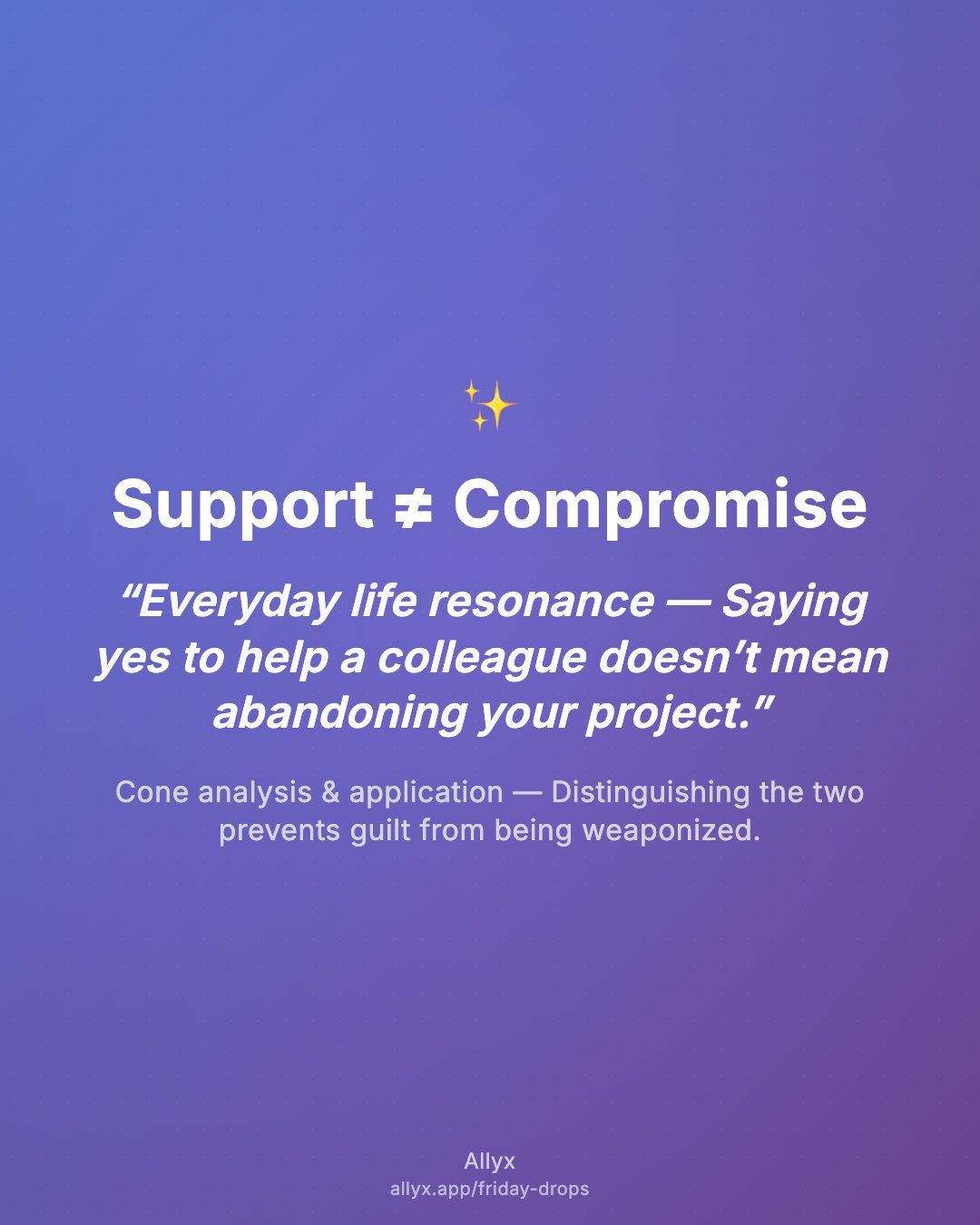 Shareable quote card for Support ≠ Compromise