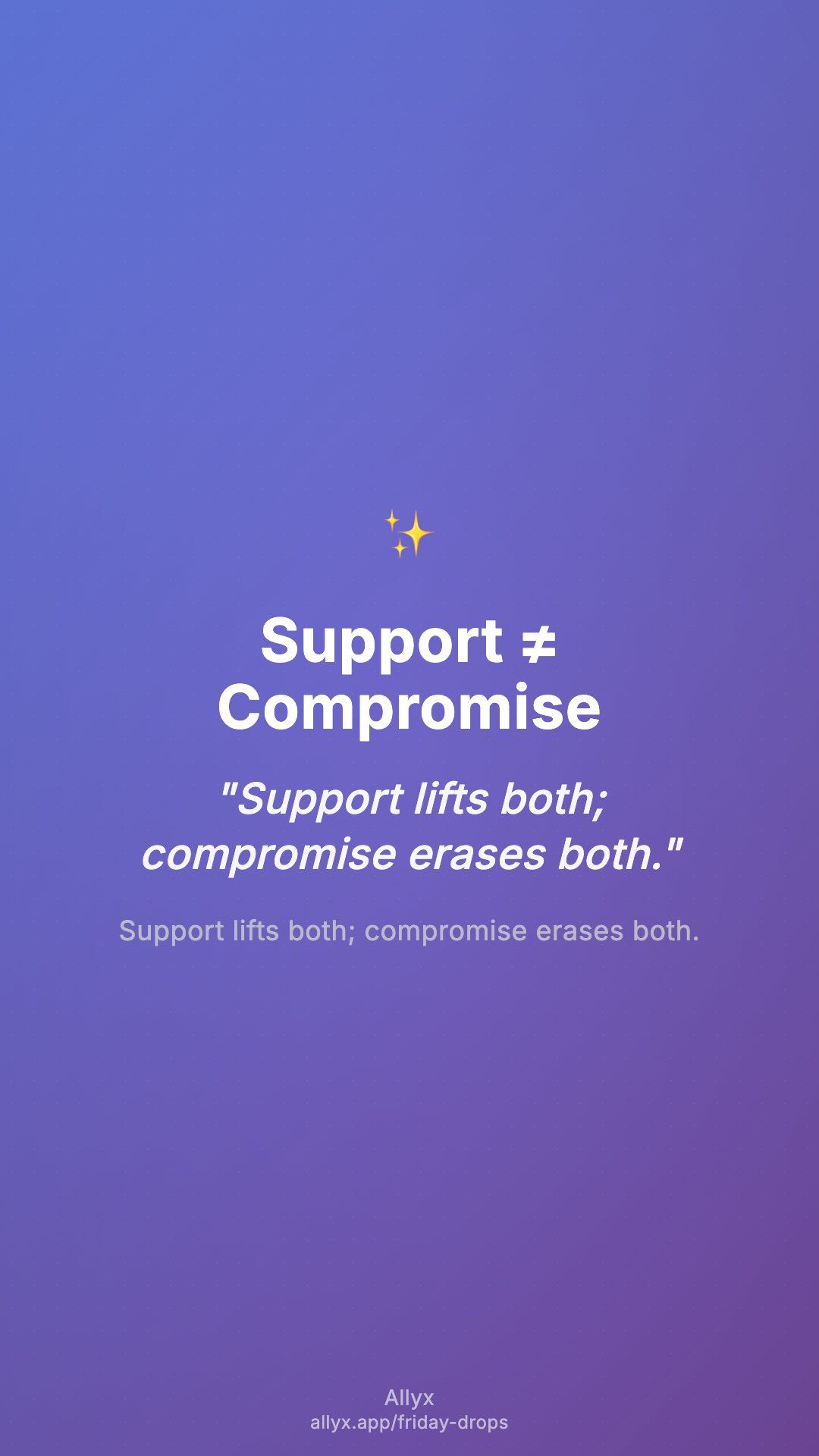 Shareable story card for Support ≠ Compromise