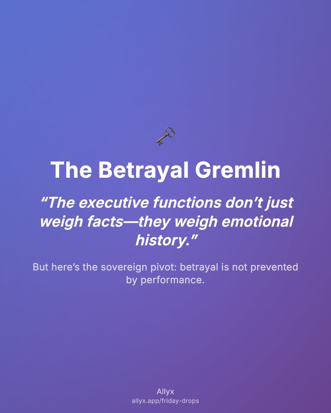 Shareable quote card for The Betrayal Gremlin