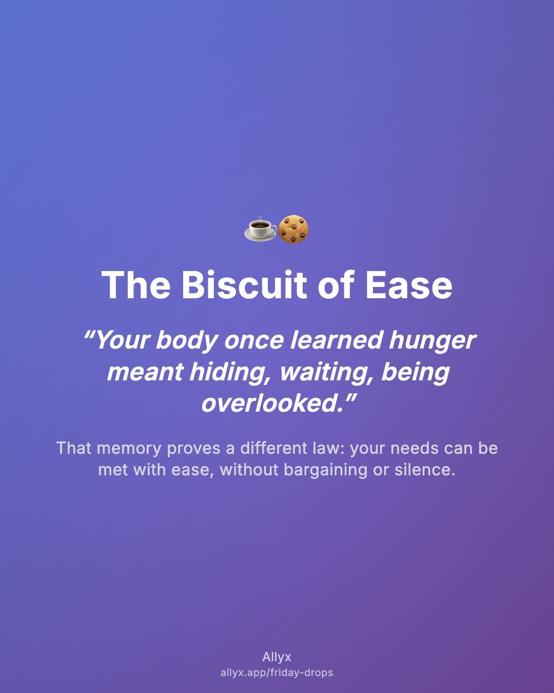 Shareable quote card for The Biscuit of Ease