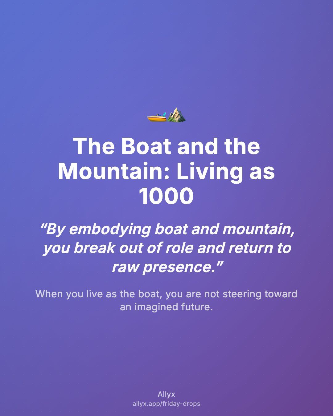 Shareable quote card for The Boat and the Mountain: Living as 1000