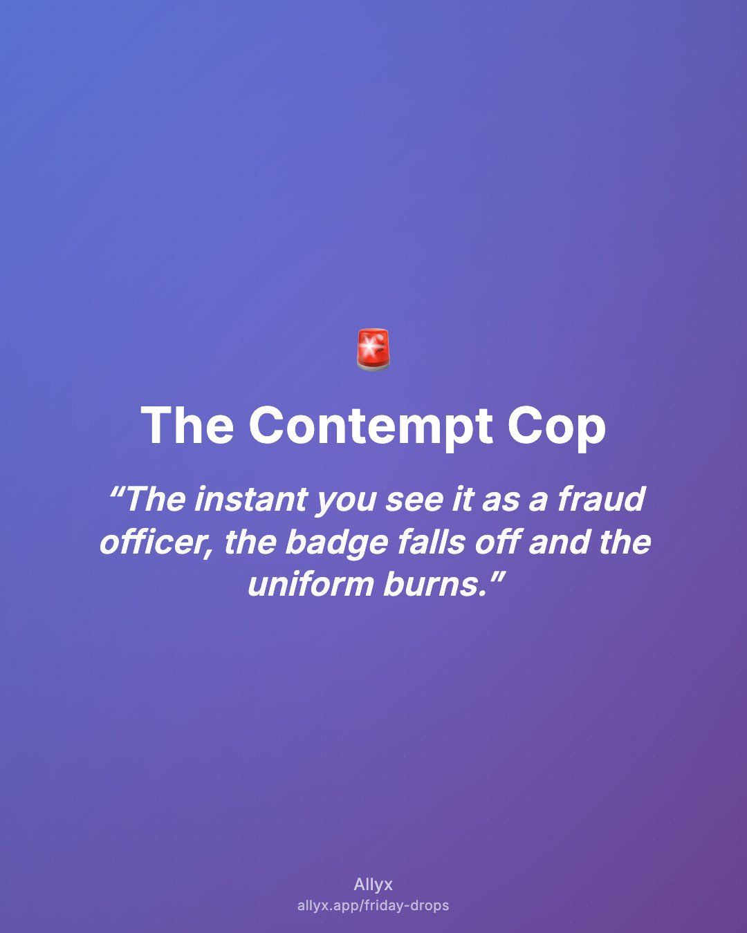 Shareable quote card for The Contempt Cop