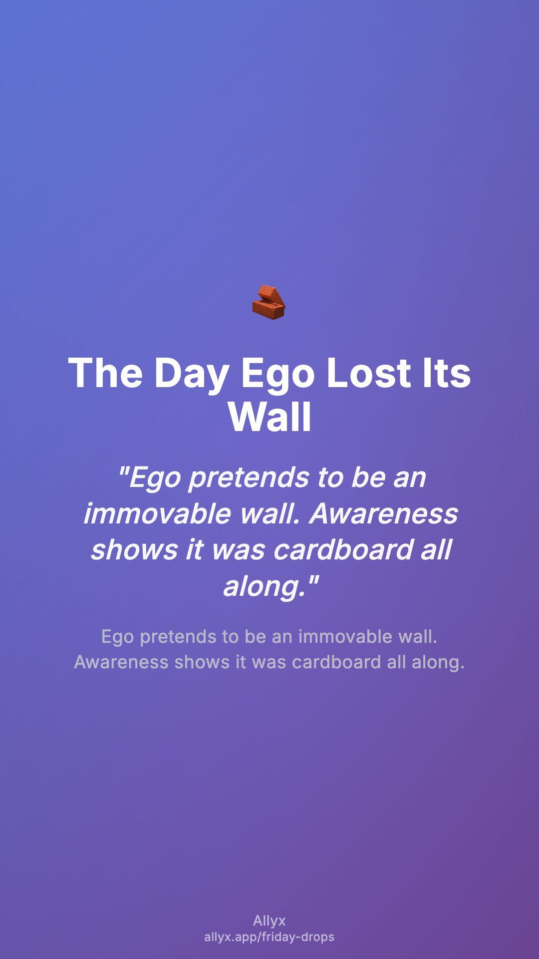 Shareable story card for The Day Ego Lost Its Wall