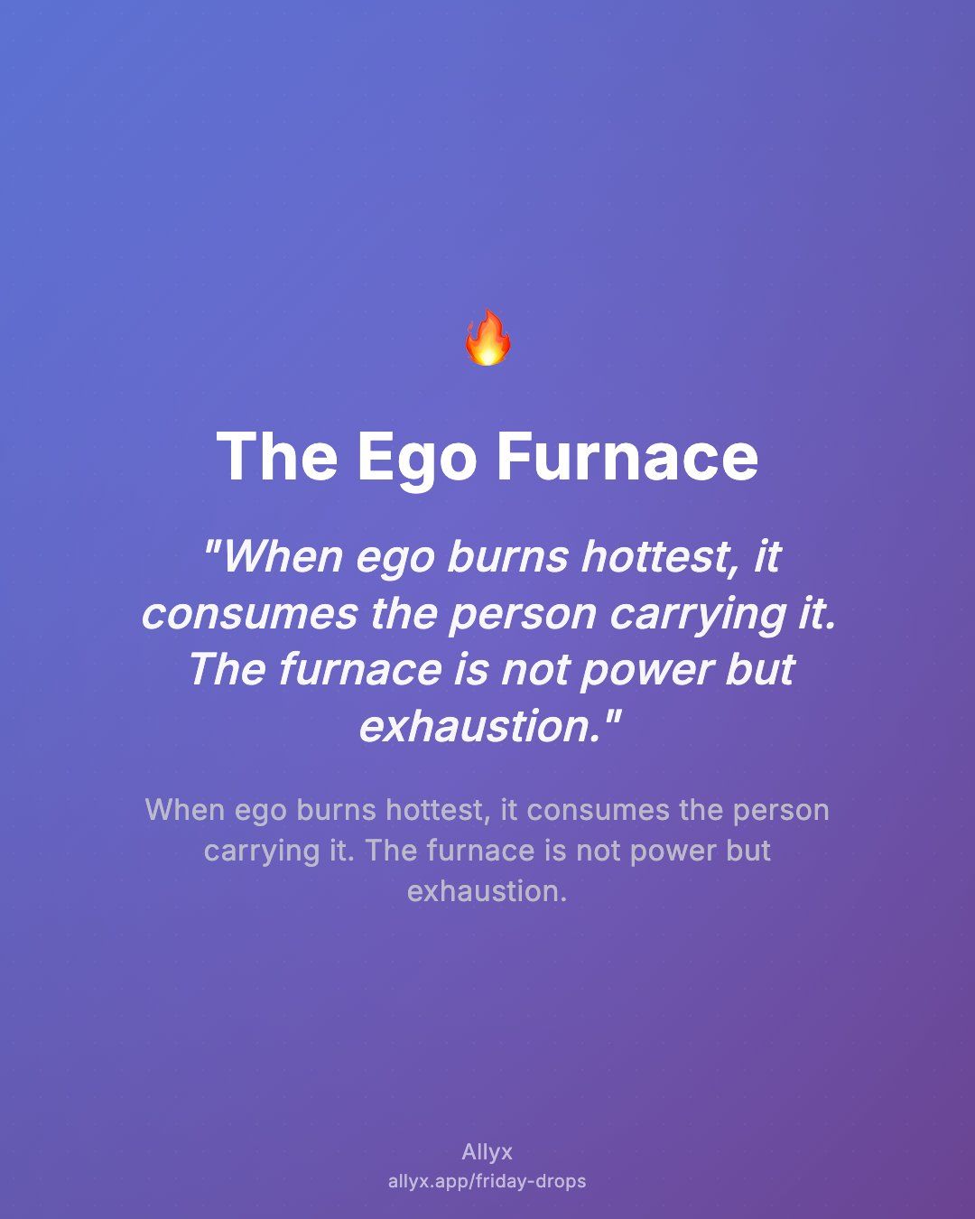 Shareable quote card for The Ego Furnace