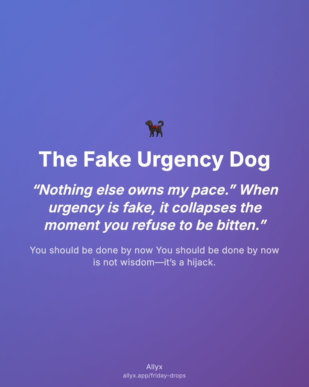 Shareable quote card for The Fake Urgency Dog
