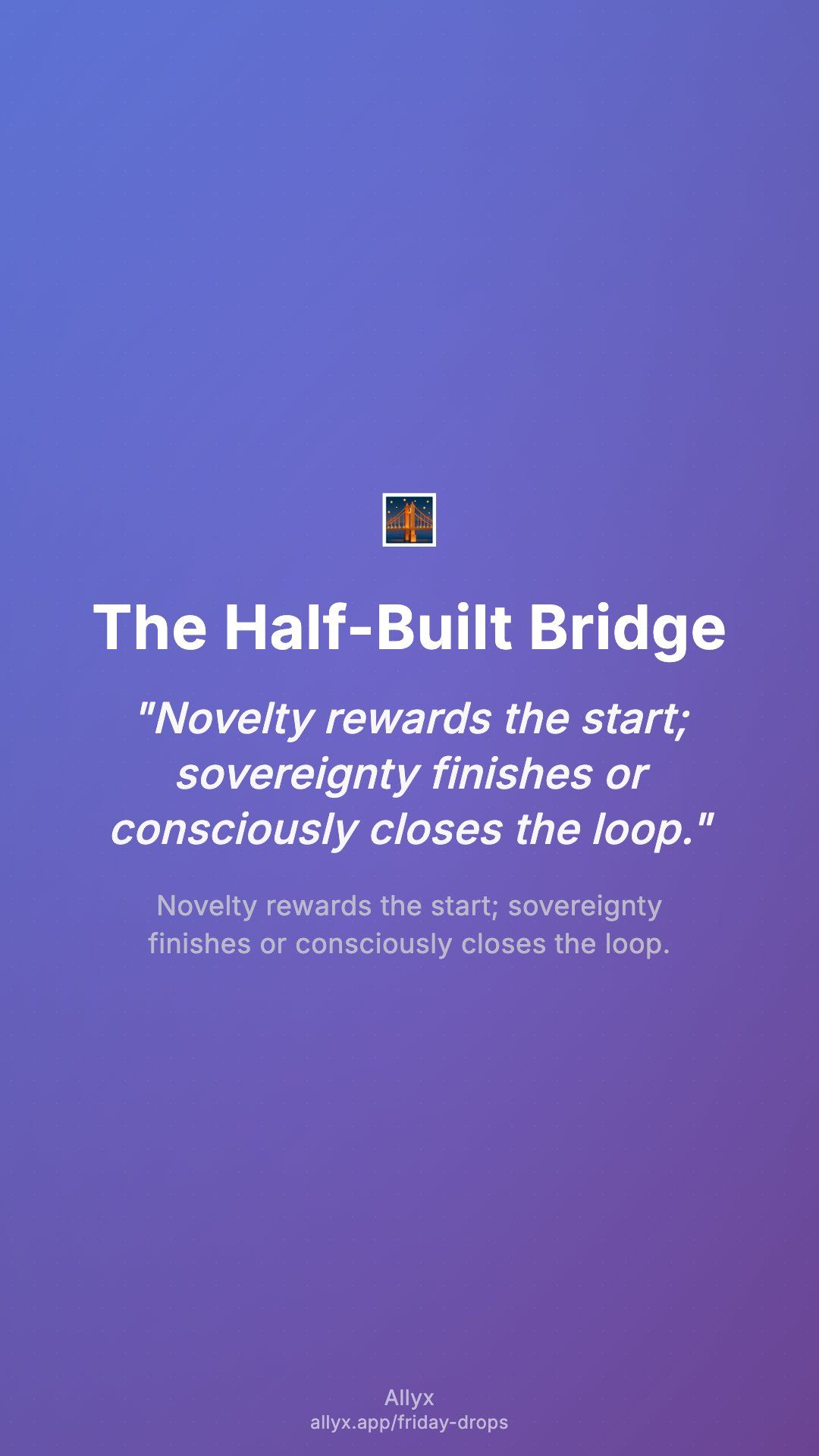 Shareable story card for The Half-Built Bridge