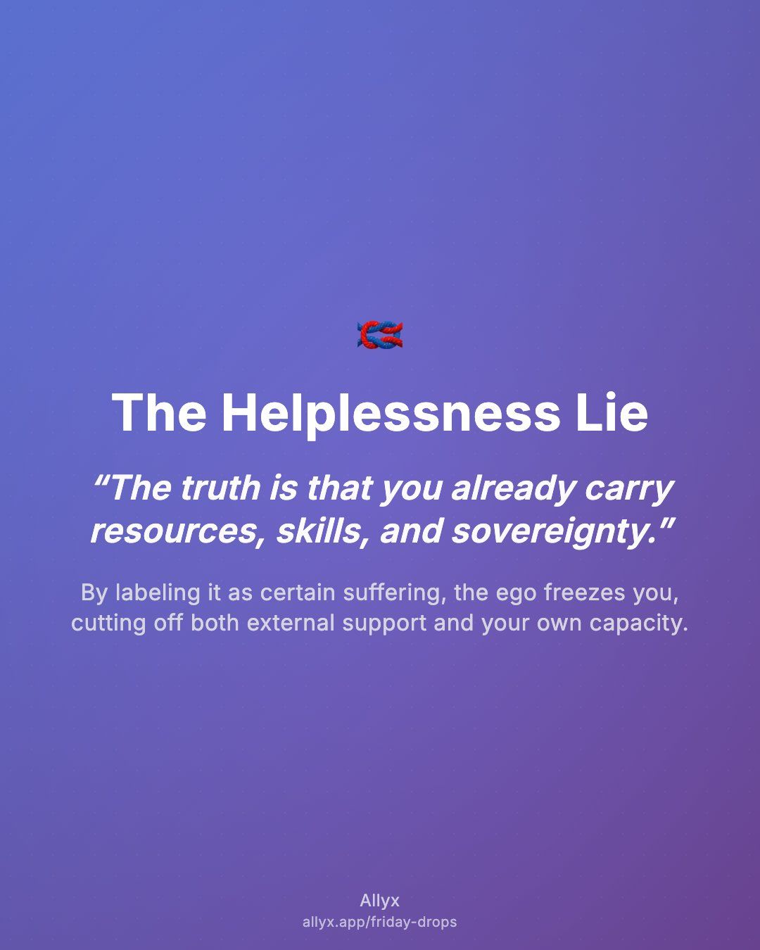 Shareable quote card for The Helplessness Lie
