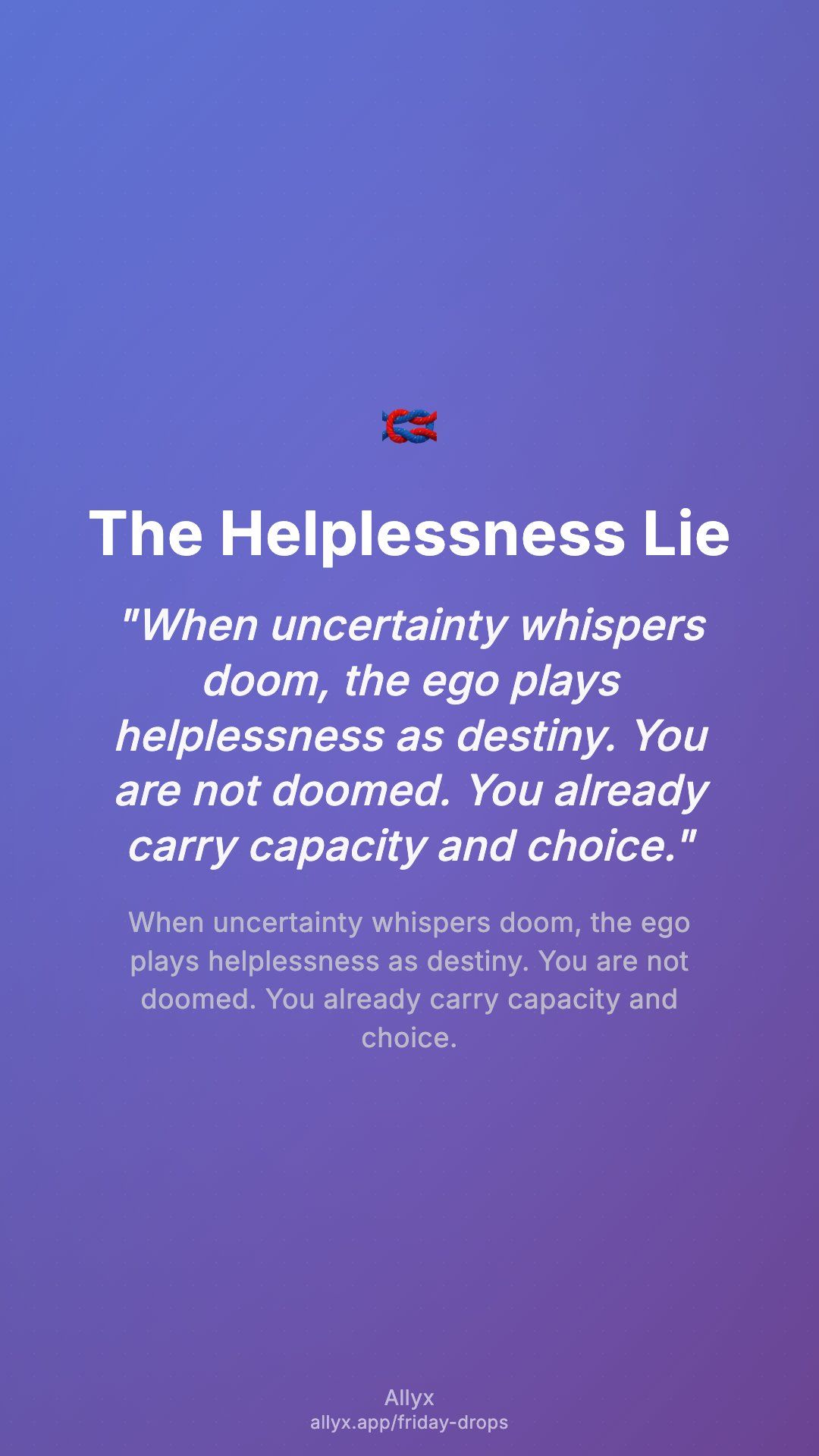Shareable story card for The Helplessness Lie