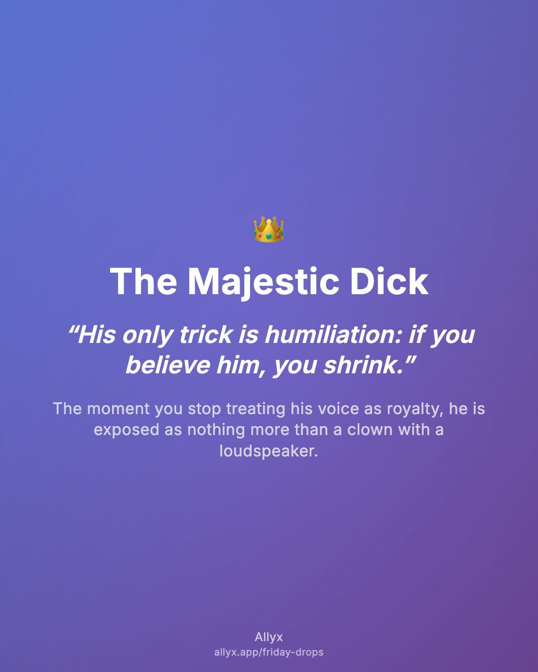 Shareable quote card for The Majestic Dick