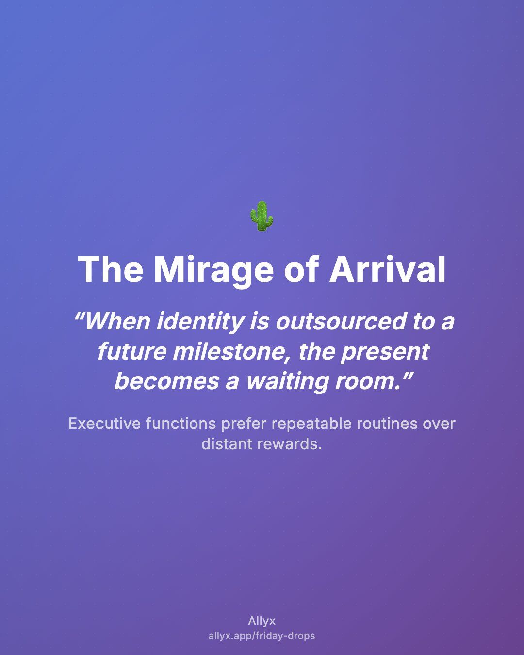 Shareable quote card for The Mirage of Arrival
