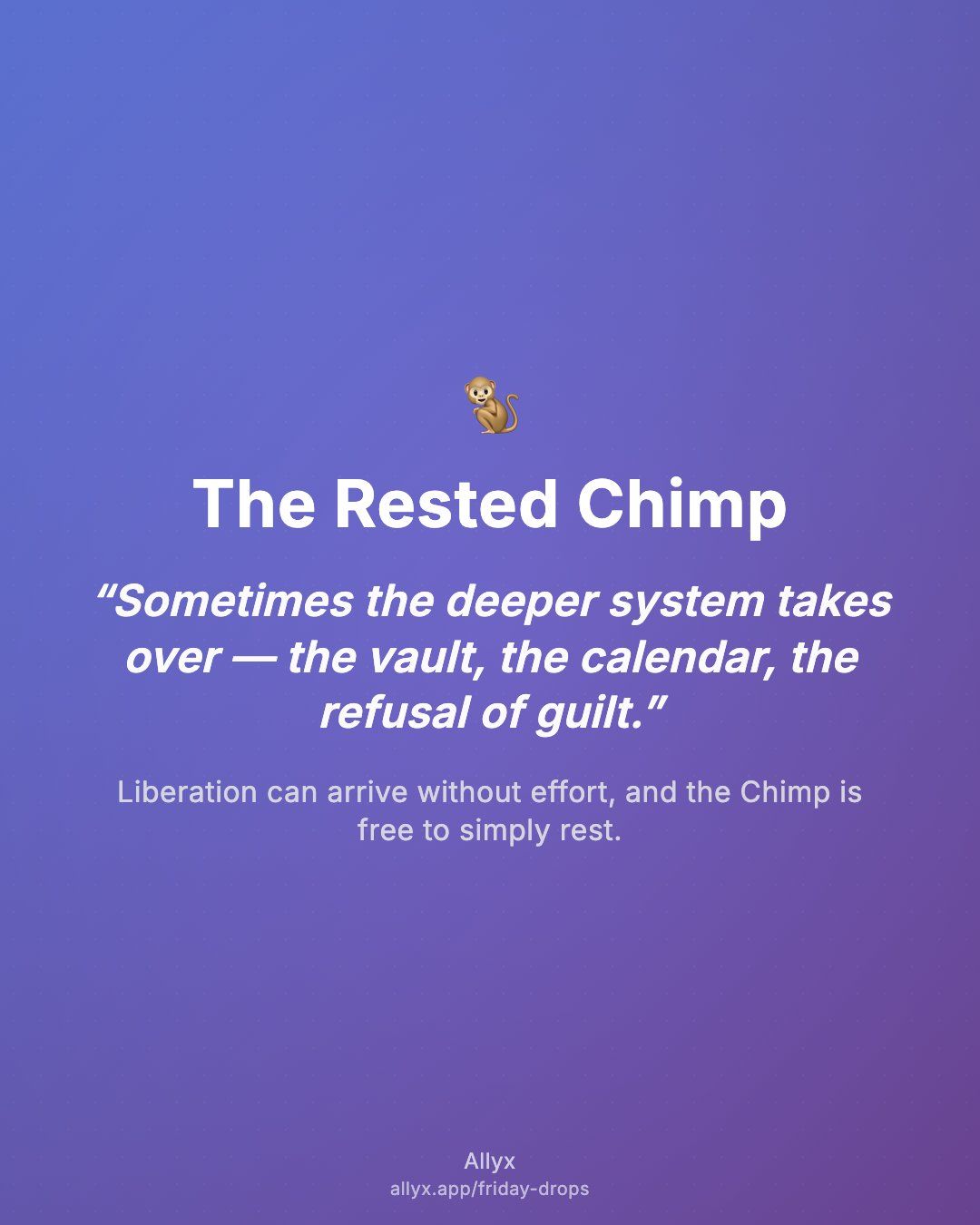 Shareable quote card for The Rested Chimp
