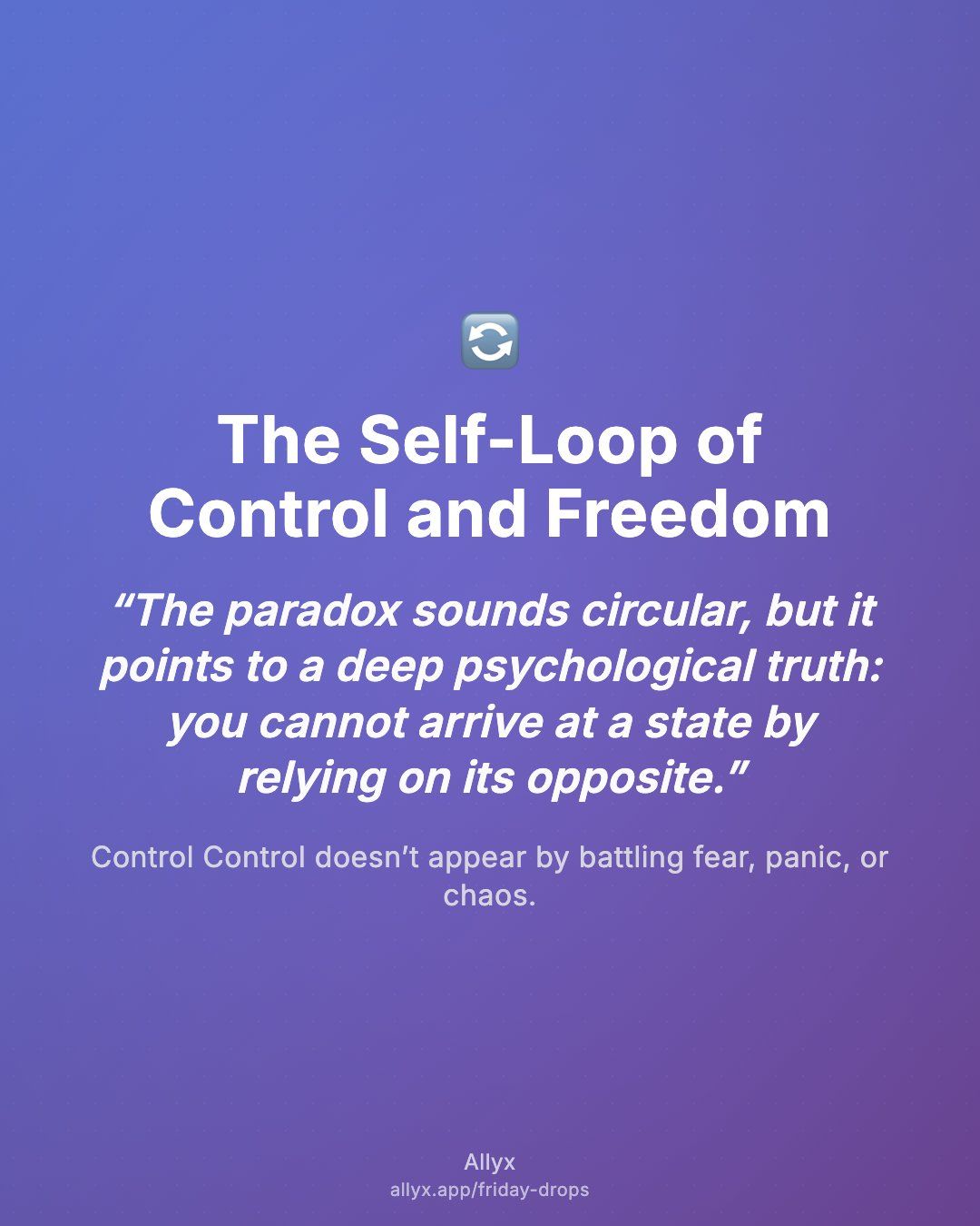 Shareable quote card for The Self-Loop of Control and Freedom