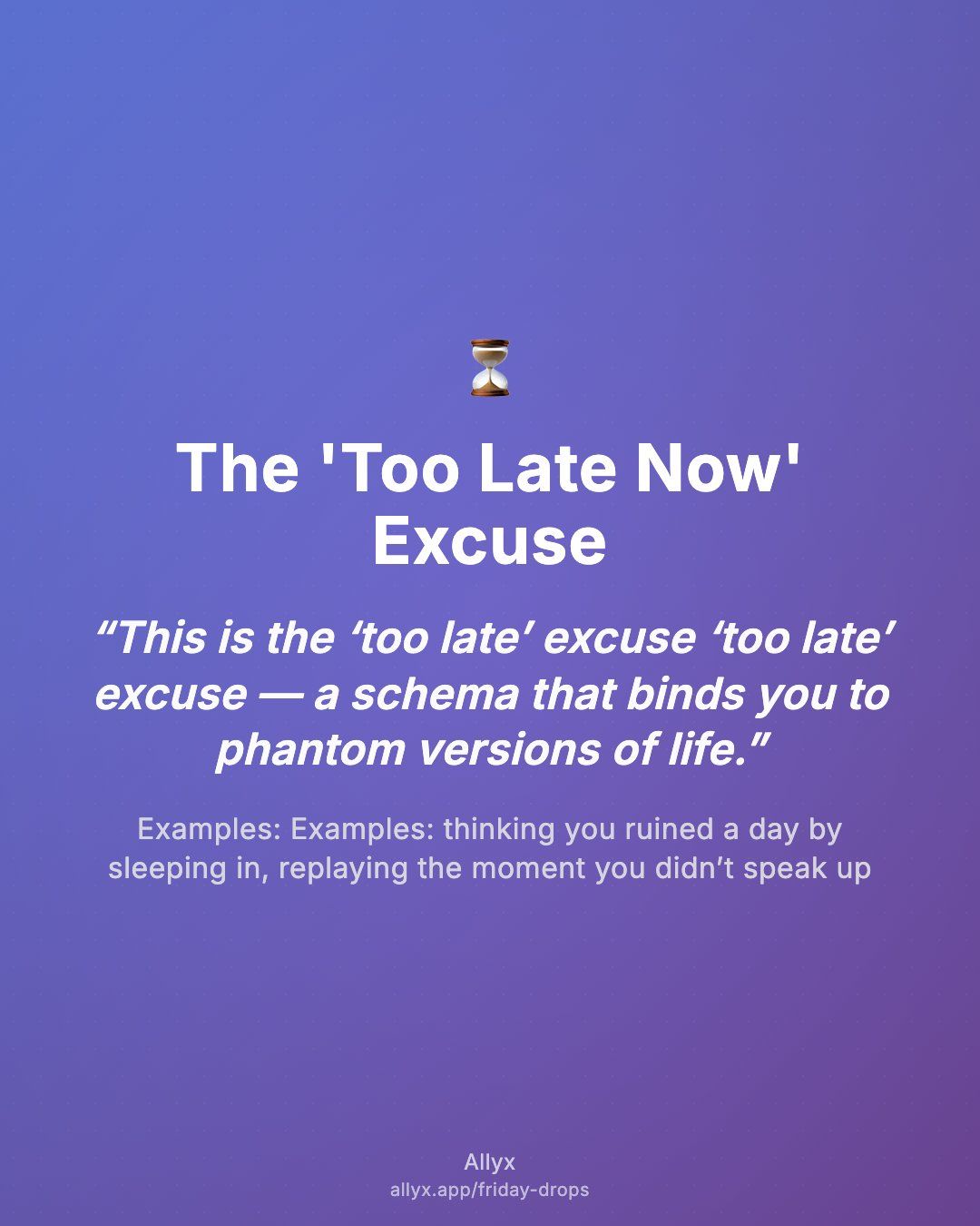 Shareable quote card for The 'Too Late Now' Excuse
