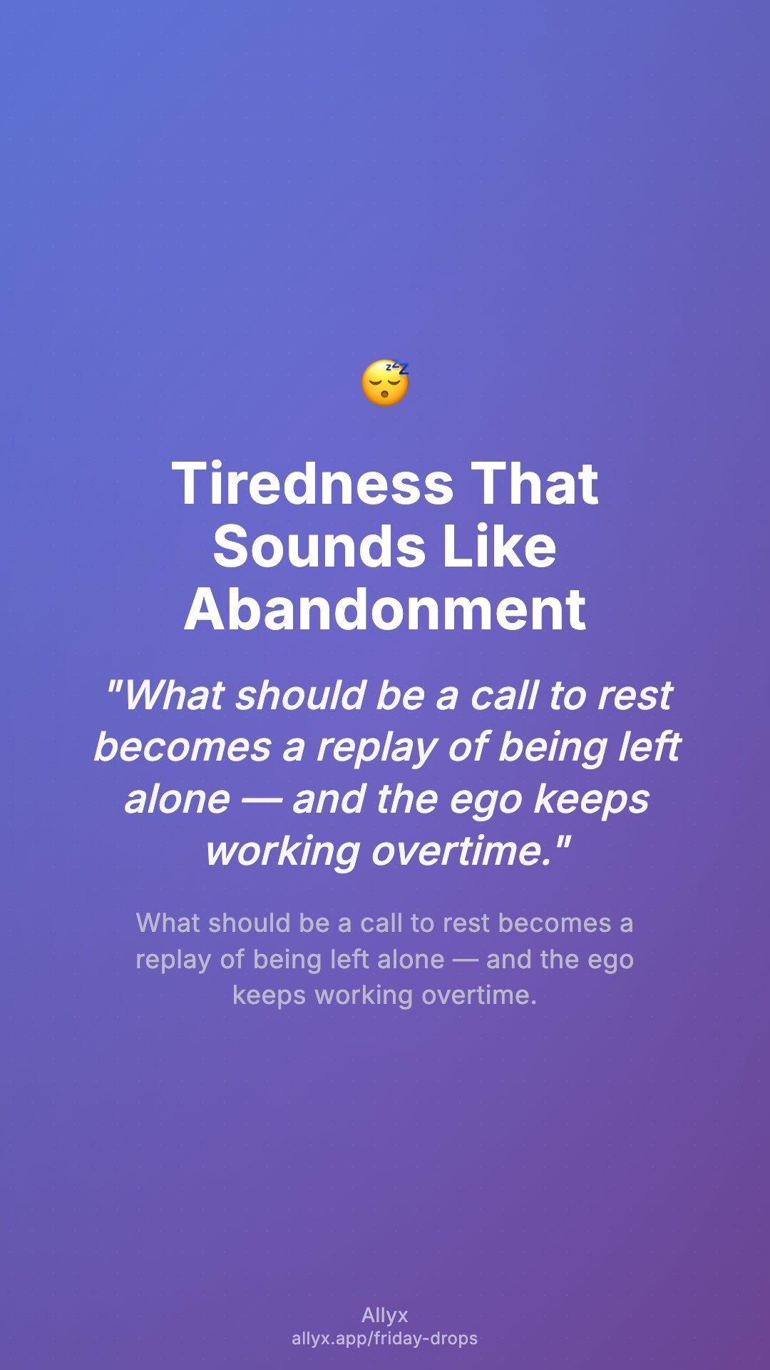Shareable story card for Tiredness That Sounds Like Abandonment
