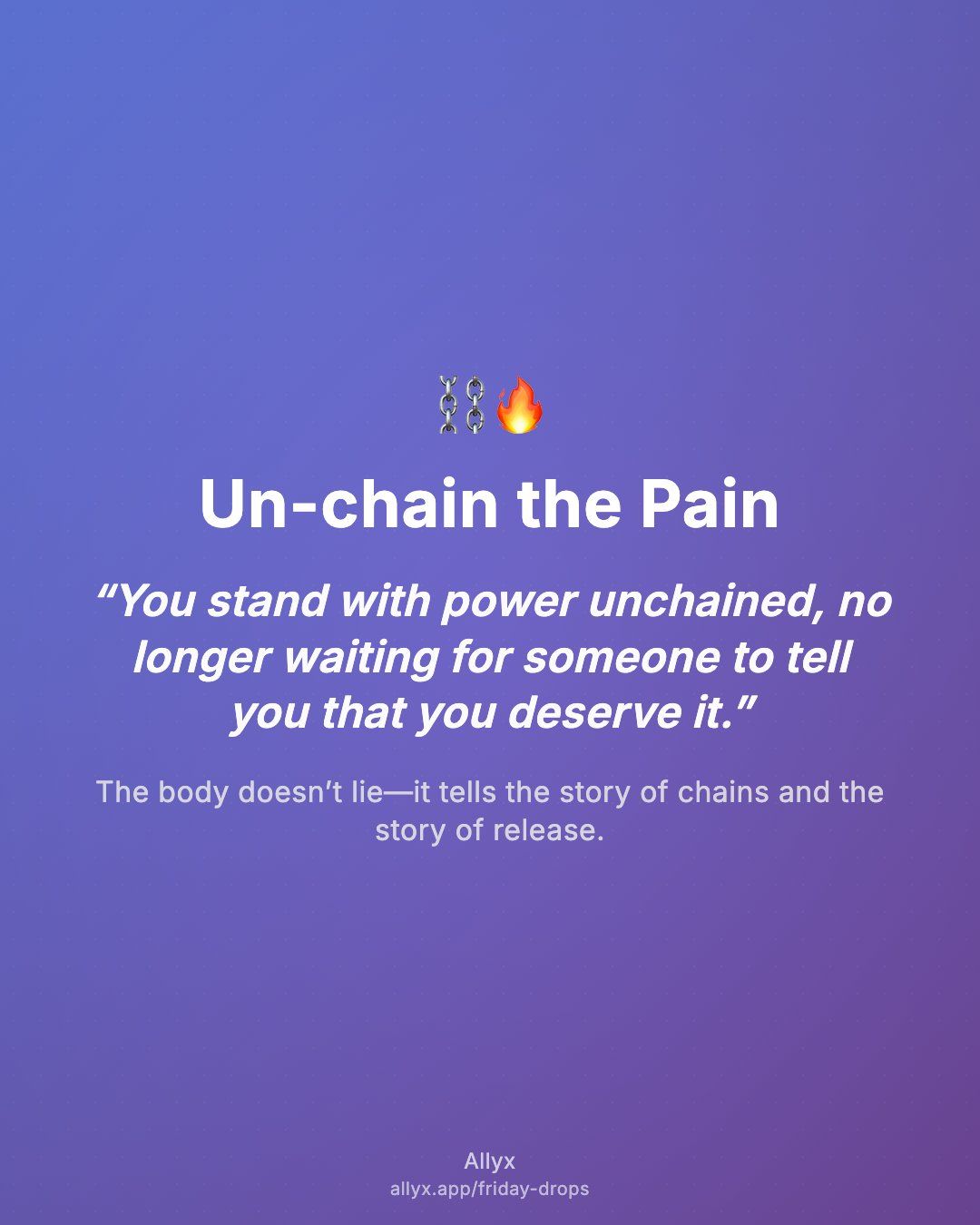 Shareable quote card for Un-chain the Pain