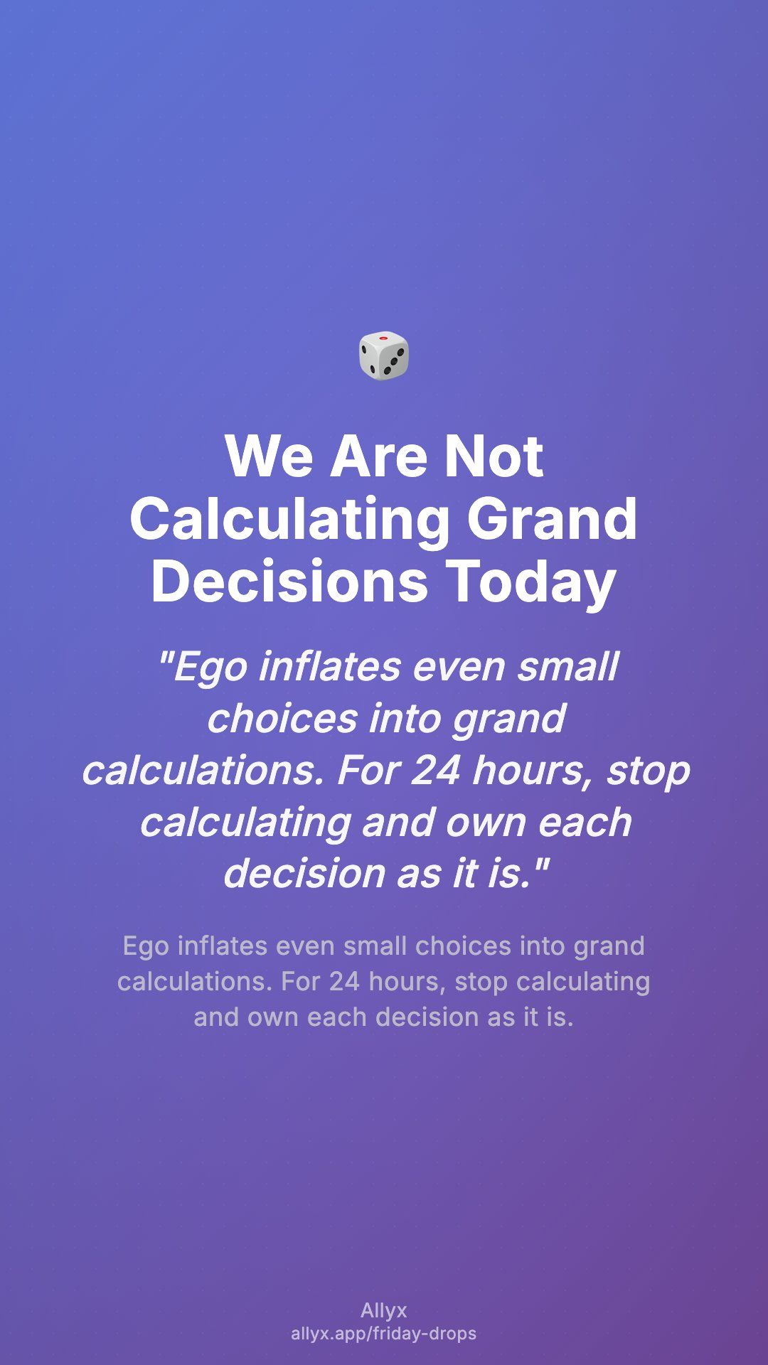 Shareable story card for We Are Not Calculating Grand Decisions Today