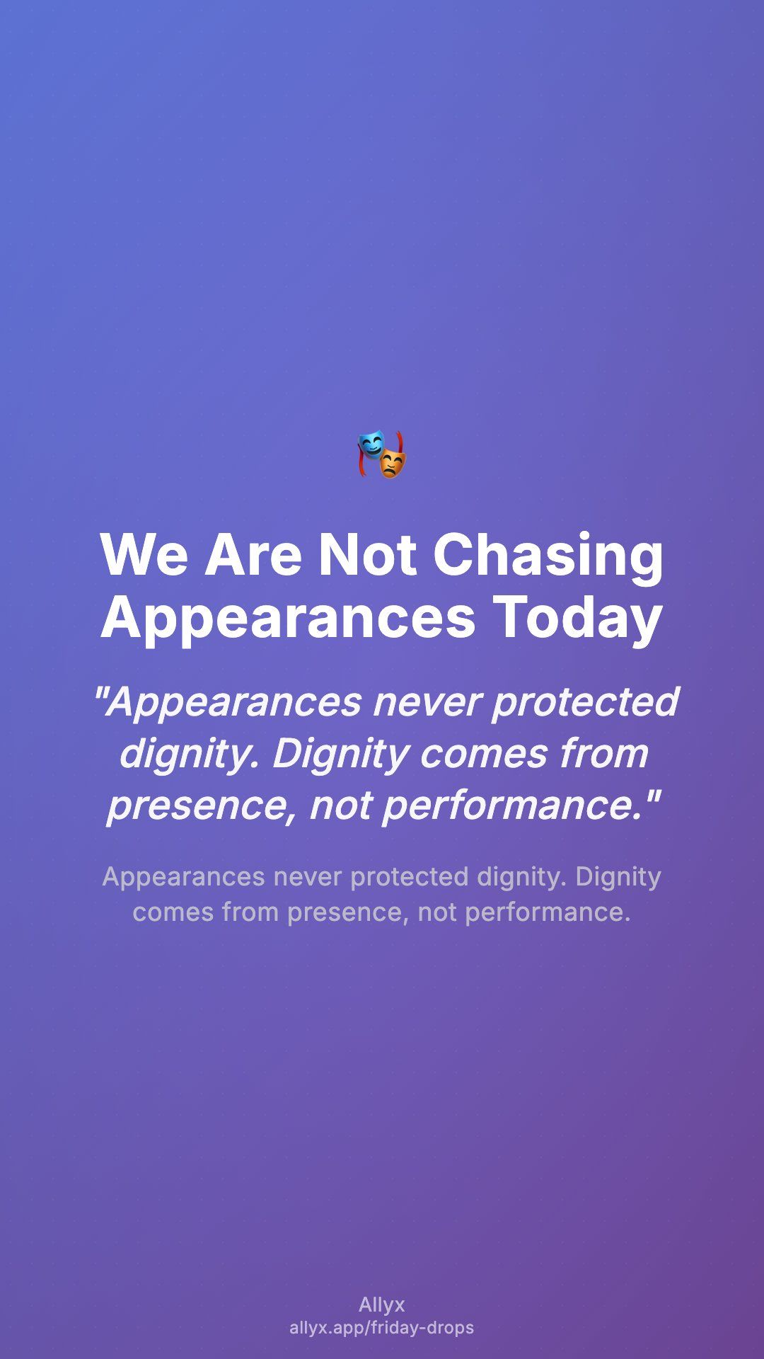 Shareable story card for We Are Not Chasing Appearances Today