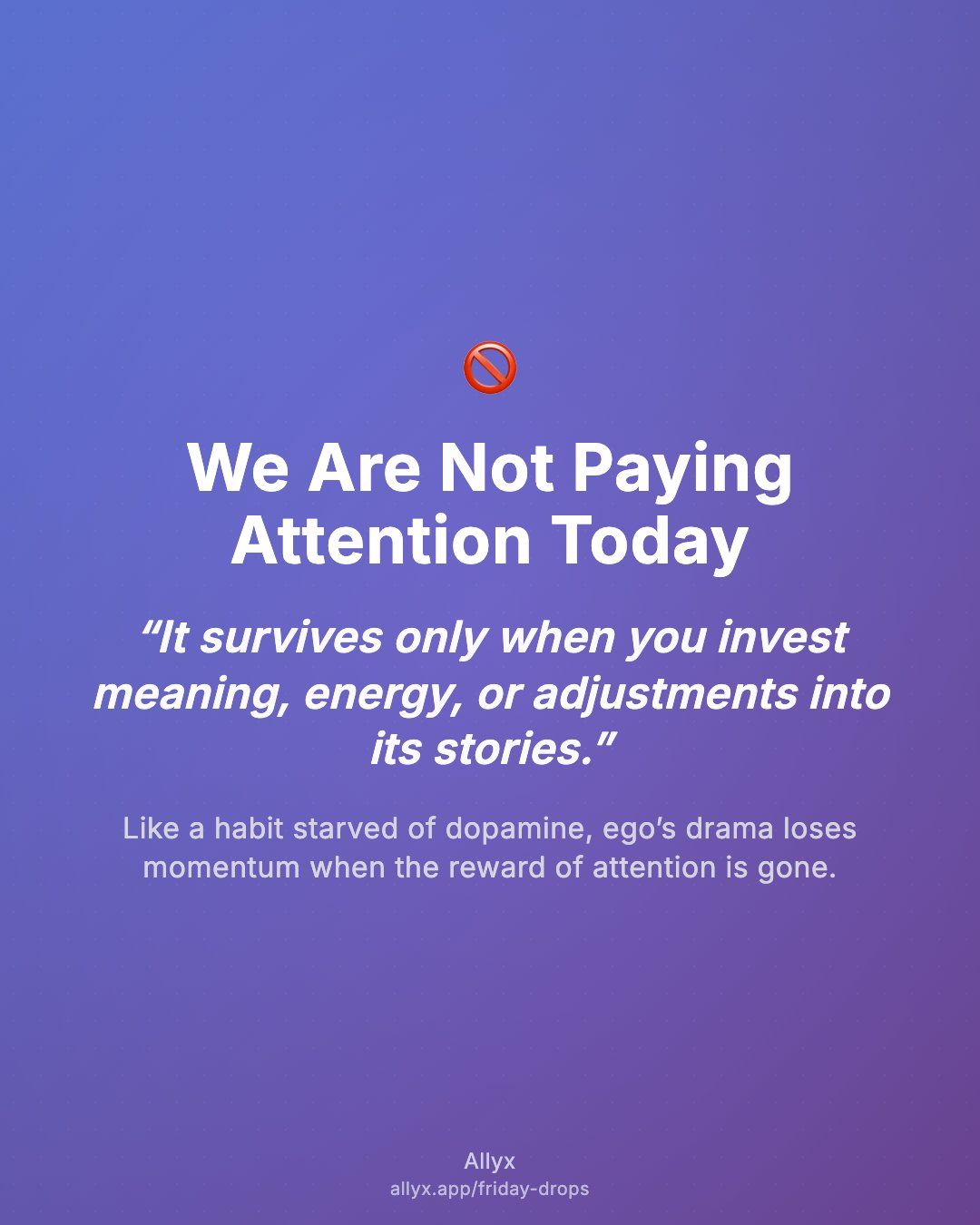 Shareable quote card for We Are Not Paying Attention Today