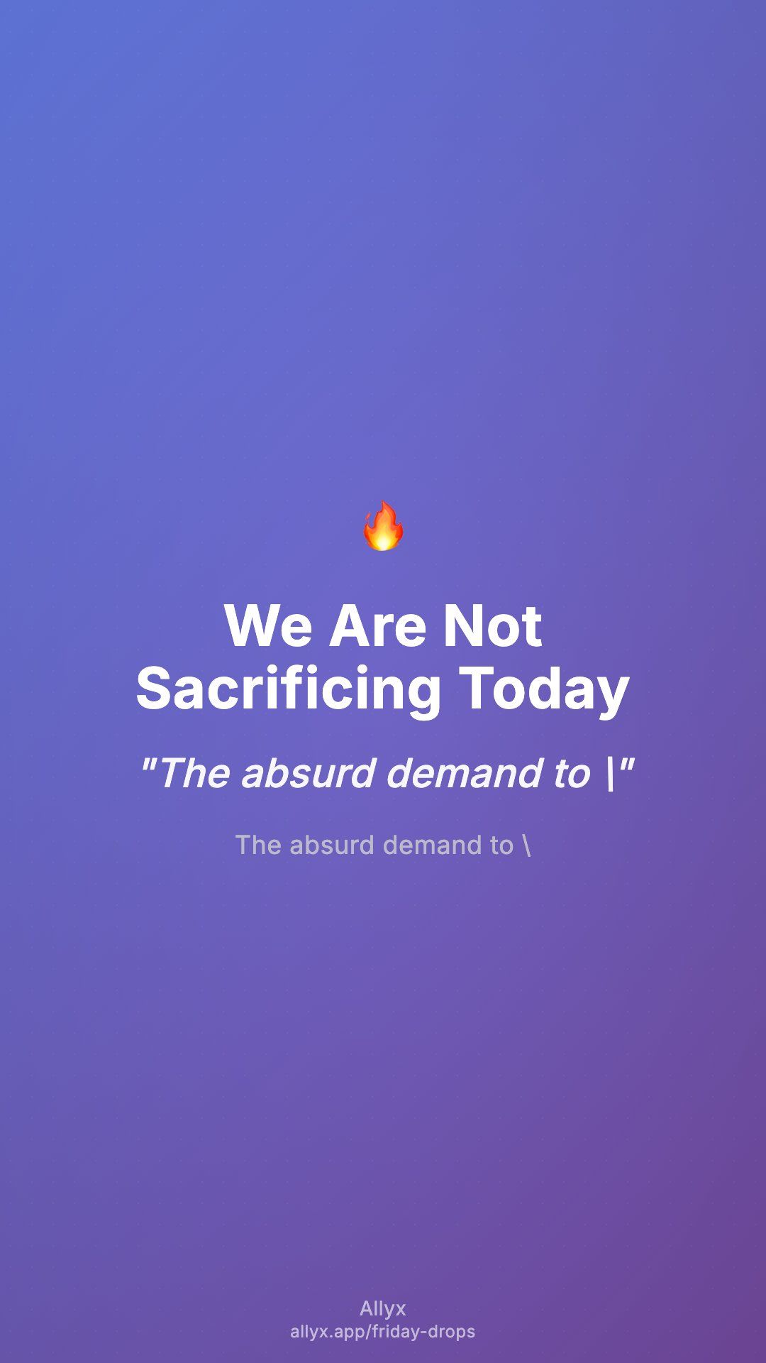 Shareable story card for We Are Not Sacrificing Today
