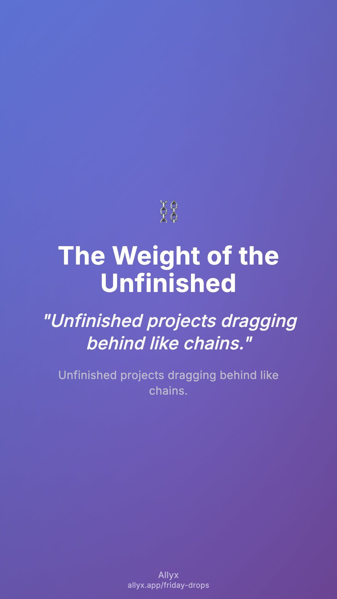 Shareable story card for The Weight of the Unfinished