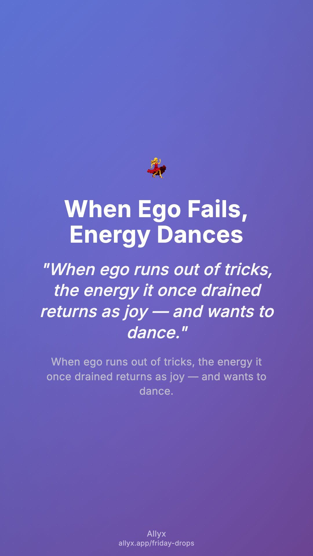 Shareable story card for When Ego Fails, Energy Dances