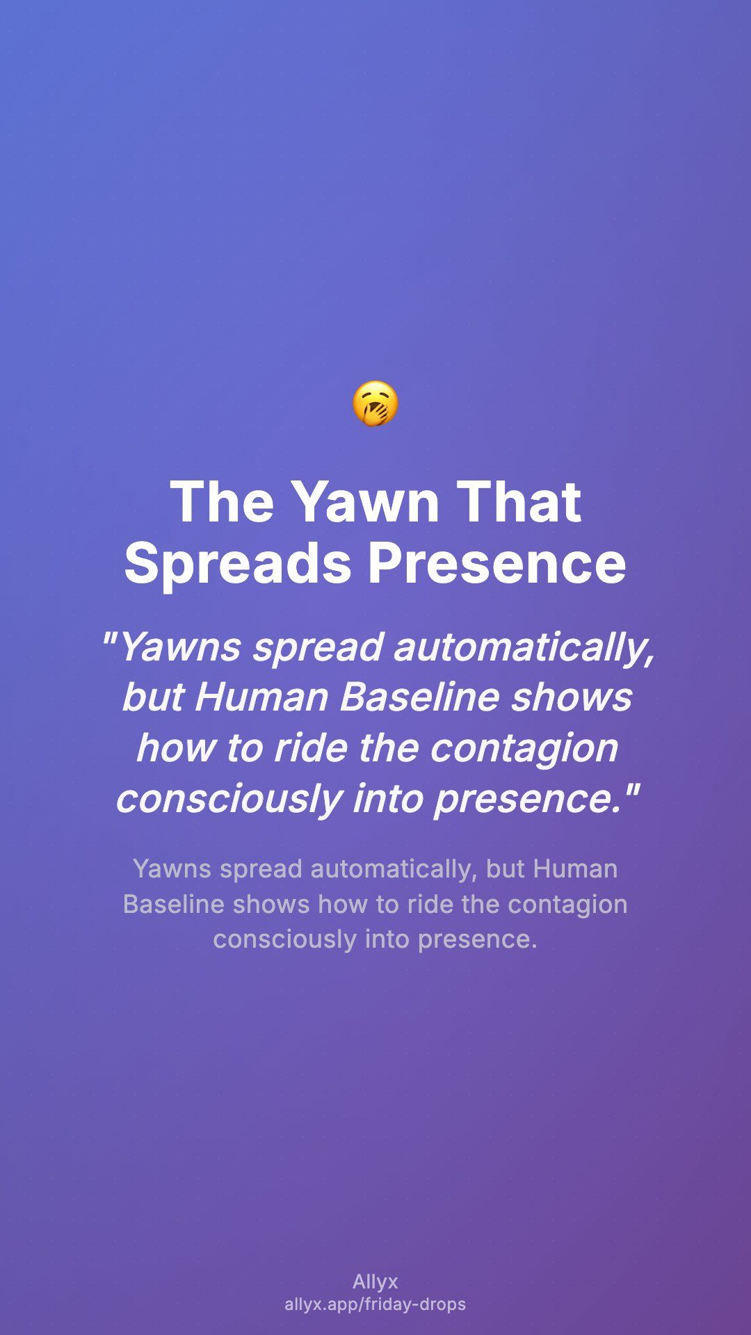 Shareable story card for The Yawn That Spreads Presence