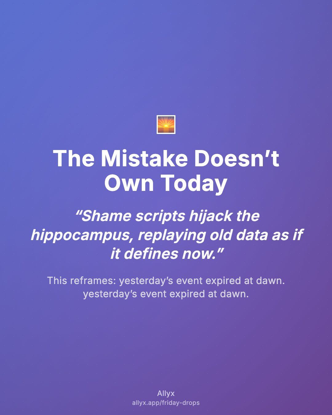 Shareable quote card for The Mistake Doesn’t Own Today
